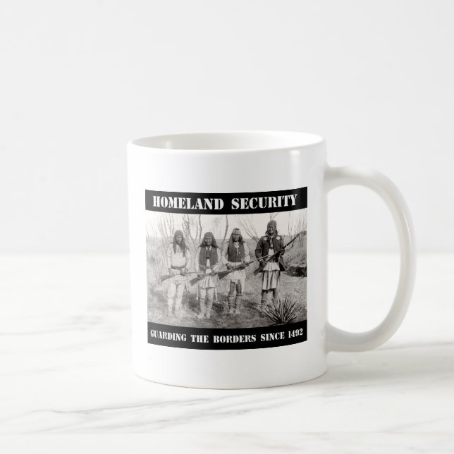 HOMELAND SECURITY Guarding The Borders since 1492 Coffee Mug (Right)