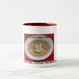 Homemade Chicken Soup - No Cows Were Harmed Two-Tone Coffee Mug