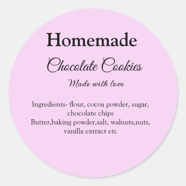 Homemade chocolate cookies made with love add text classic round sticker (Front)