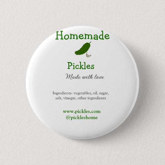 Homemade pickles made with love add text website 2 inch round button (Front)