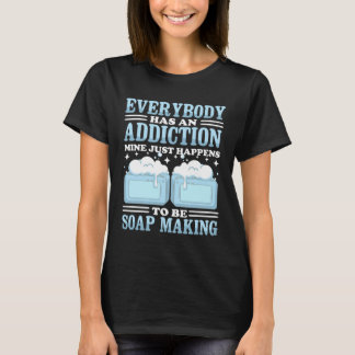 Homemade Soap Dealer Soap Maker Soap Making T-Shirt