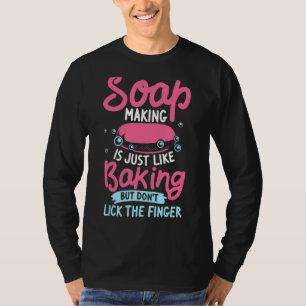 Homemade Soap Making Craft Fair Handmade Soap Make T-Shirt