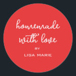 Homemade with Love Personalized Bright Red Gift Classic Round Sticker<br><div class="desc">Rustic and modern personalized homemade with love sticker feautures stylish handwritten script calligraphy on a bright red background. Perfect for all your homemade gifts! Simply add your name to the label. Exclusively designed for you by Happy Dolphin Studio!</div>
