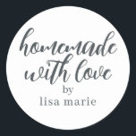 Homemade with Love Personalized  Classic Round Sticker<br><div class="desc">Rustic and modern personalized homemade with love sticker feautures stylish handwritten script calligraphy on a white background. Perfect for all your homemade gifts! Simply add your name to the label. Exclusively designed for you by Happy Dolphin Studio!</div>