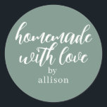 Homemade with Love Personalized Dusty Green Gift Classic Round Sticker<br><div class="desc">Rustic and modern personalized homemade with love sticker feautures stylish handwritten script calligraphy on a dusty green background. Perfect for all your homemade gifts! Simply add your name to the label. Exclusively designed for you by Happy Dolphin Studio!</div>