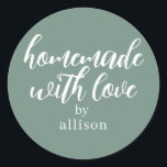Homemade with Love Personalized Dusty Green Gift Classic Round Sticker<br><div class="desc">Rustic and modern personalized homemade with love sticker feautures stylish handwritten script calligraphy on a dusty green background. Perfect for all your homemade gifts! Simply add your name to the label. Exclusively designed for you by Happy Dolphin Studio!</div>