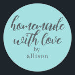 Homemade with Love Personalized Turquoise Gift Classic Round Sticker<br><div class="desc">Rustic and modern personalized homemade with love sticker feautures stylish handwritten script calligraphy on a turquoise blue background. Perfect for all your homemade gifts! Simply add your name to the label. Exclusively designed for you by Happy Dolphin Studio!</div>