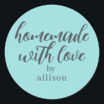 Homemade with Love Personalized Turquoise Gift Classic Round Sticker<br><div class="desc">Rustic and modern personalized homemade with love sticker feautures stylish handwritten script calligraphy on a turquoise blue background. Perfect for all your homemade gifts! Simply add your name to the label. Exclusively designed for you by Happy Dolphin Studio!</div>
