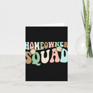 Homeowner Squad - New House Family Matching Groovy Card