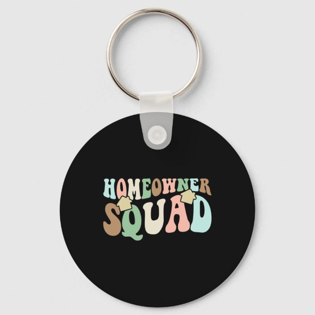 Homeowner Squad - New House Family Matching Groovy Keychain (Front)