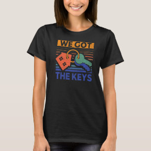 Homeowner We Got The Keys T-Shirt