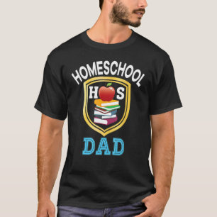 Homeschool Dad Back To School Mom Dad Kid Student T-Shirt