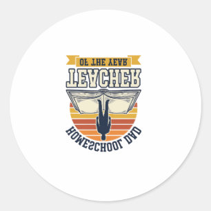 Homeschool Dad Teacher Of The Year Vintage Shirt D Classic Round Sticker