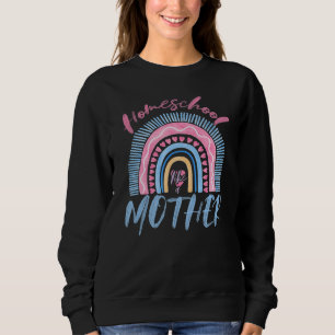 Homeschool Like A Mother First Day Of School Sweatshirt