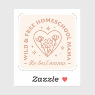 Homeschool mom the best mama wild and free quotes