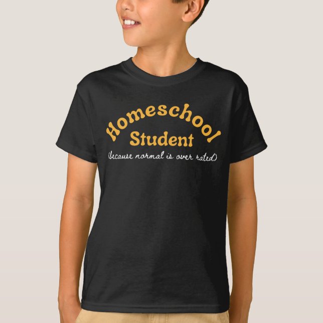 Homeschool Student Funny Homeschooler T-Shirt (Front)