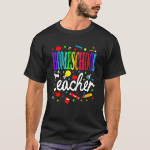 Homeschool Teacher Back To School Boys Girls T-Shirt