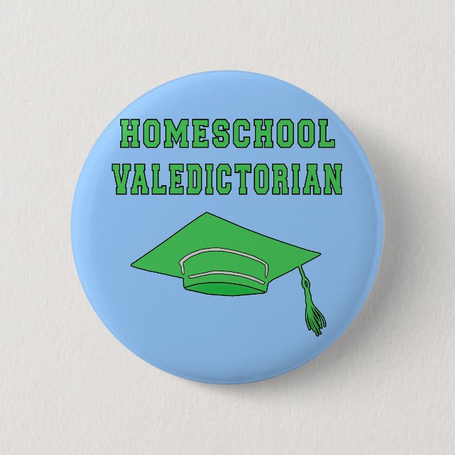 Homeschool Valedictorian Products 2 Inch Round Button (Front)