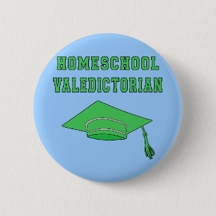Homeschool Valedictorian Products 2 Inch Round Button