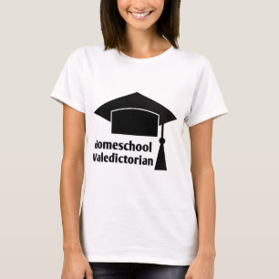 Homeschool Valedictorian T-Shirt