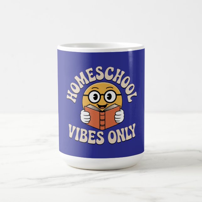 Homeschool Vibes Only Coffee Mug (Center)