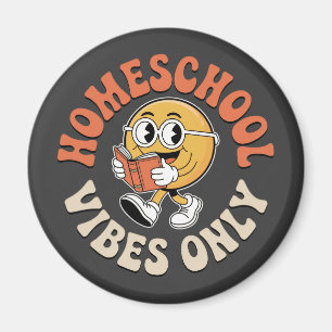 Homeschool Vibes Only Magnet