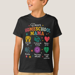 Homeschooling New Homeschooler Mama Mom Homeschool T-Shirt