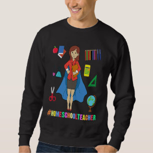 Homeschooling Team Home Schooling Team 2021 Sweatshirt