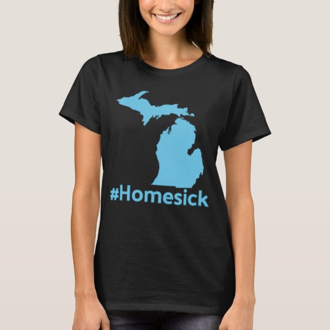 Homesick for Michigan T-Shirt (Front)