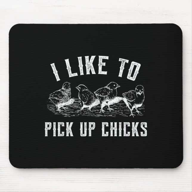 Homestead Farmer I Like To Ck Up Chicks For Chicke Mouse Pad (Front)