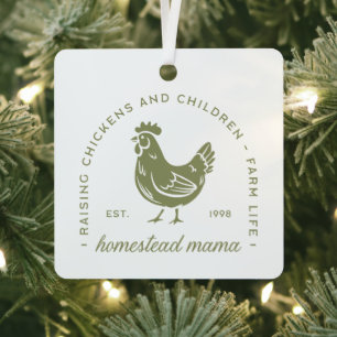 Homestead mom chicken lover cottagecore farm green metal ornament