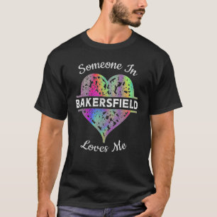 Hometown Rainbow Pride Heart Someone in Bakersfiel T-Shirt