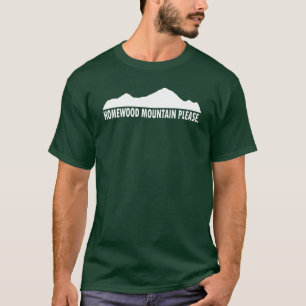 Homewood Mountain Resort Please T-Shirt