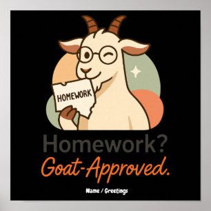 Homework? Goat-Approved Funny Goat School Humour Poster