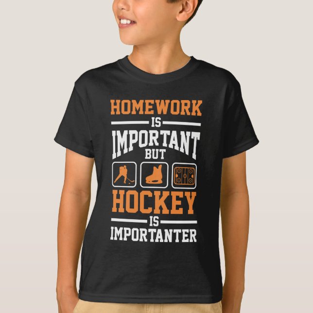 Homework Ice Hockey Player Defense Forward Goalie T-Shirt (Front)