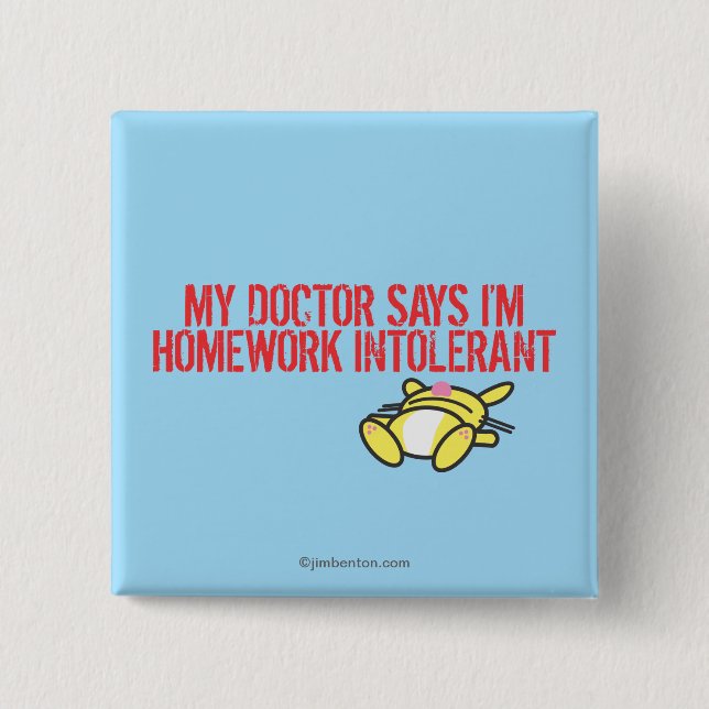 Homework Intollerant 2 Inch Square Button (Front)
