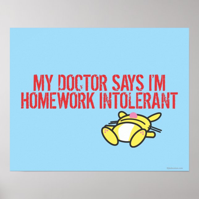 Homework Intollerant Poster (Front)