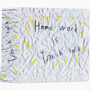 Homework is Trash Talk Binder