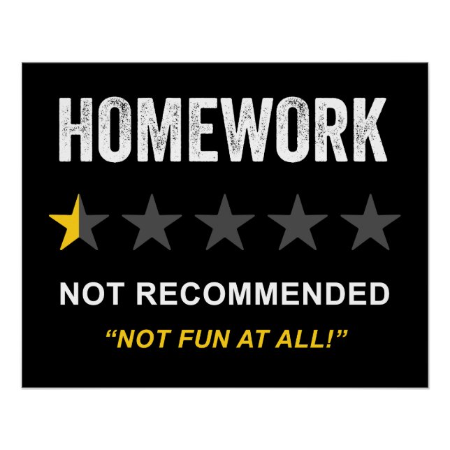 Homework – Not Recommended: Funny Sarcastic School Poster (Front)