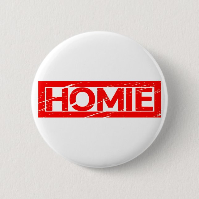 Homie Stamp 2 Inch Round Button (Front)