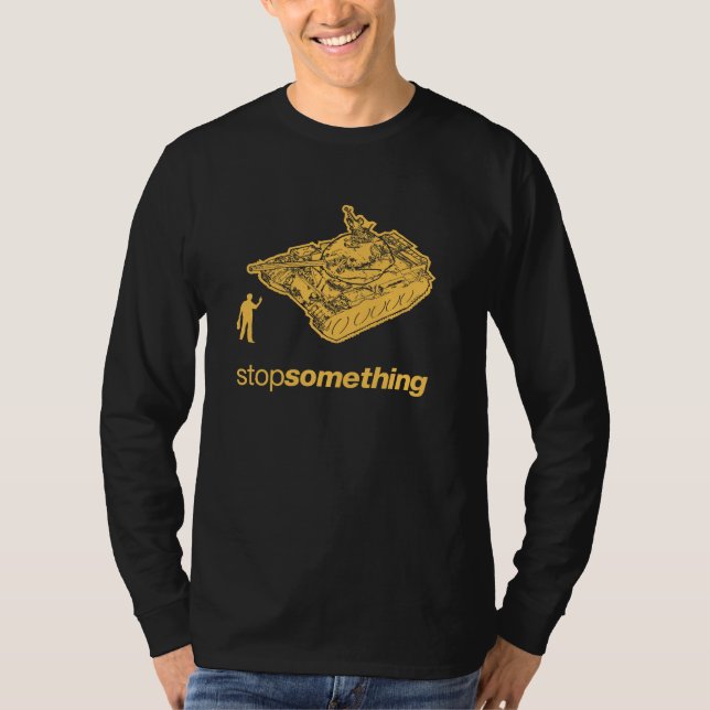 Homme "arrêt de réservoir quelque chose" T-shirt (Devant)