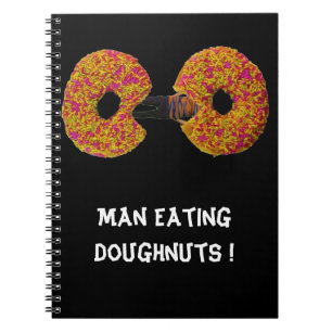 Homme mangeant des donuts !  Cahier