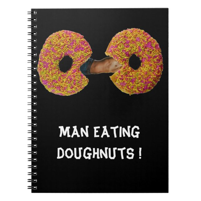 Homme mangeant des donuts !  Cahier (Devant)