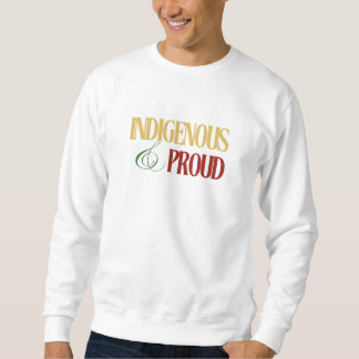 Hommes autochtones et Sweatshirts fiers