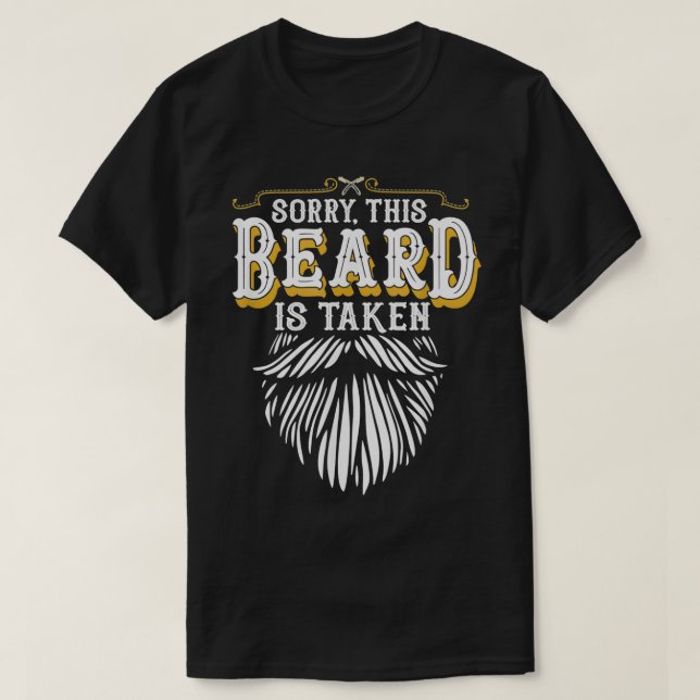 Hommes Désolé cette barbe est prise TShirt classiq (Design devant)