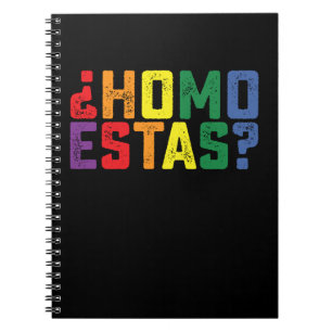 Homo Estas Spanish Mexican Funny Gay Pride LGBTQ Notebook