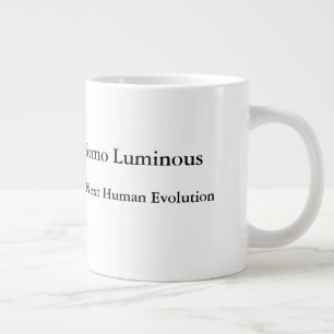 Homo Luminous The Next Human Evolution Mug Jumbo