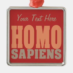 HOMO SAPIENS custom ornament