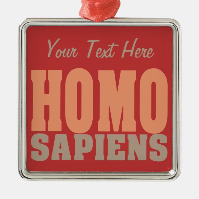 HOMO SAPIENS custom ornament (Front)