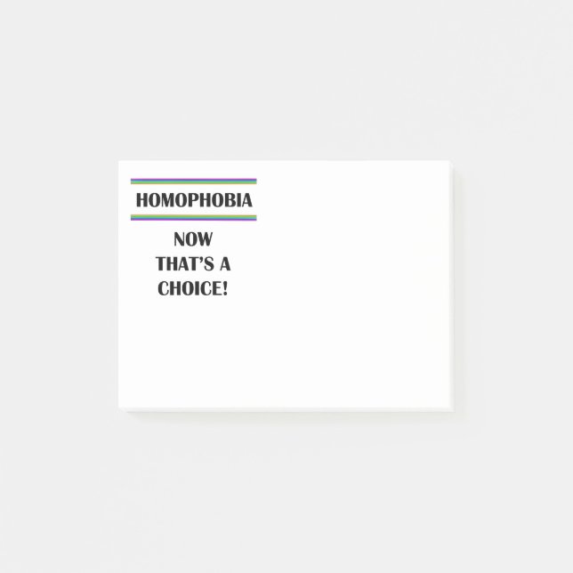 Homophobia.  Now That's a Choice. Post-it Notes (Front)